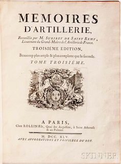 Surirey de Saint-Remy, Pierre (1645-1716) Memoires D'Artillerie.