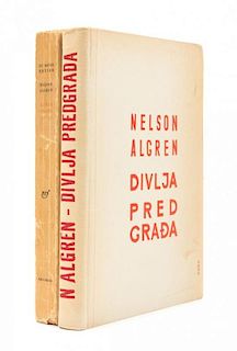 ALGREN, Nelson (1909-1981). - Two foreign-language editions Algren's A Walk on the Wild Side, INSCRIBED OR SIGNED BY ALGREN.