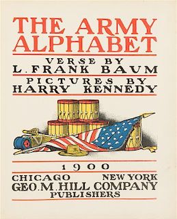 BAUM, Lyman Frank (1856-1919). The Army Alphabet. Chicago and New York: Geo M. Hill Company, 1900.