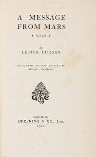LURGAN, LESTER (1875-1849). A Message from Mars. London: Greening and Company, 1912.  FIRST EDITION.
