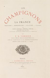 [BOTANY]. -- CORDIER, Francois Simon (1797-1874). Les Champignons de la France. Paris: J. Rothschild, 1870.