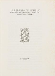 [ROGERS, Bruce]. -- GU-RIN, Maurice de. The Centaur. Montague, MA: Montague Press, 1915. FIRST APPEARANCE OF ROGERS' CEN