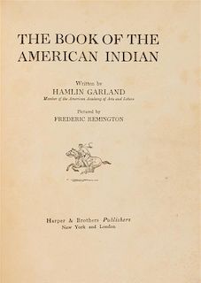 GARLAND, Hamlin (1860-1940). The Book of the American Indian. New York and London: Harper & Brothers, 1923.