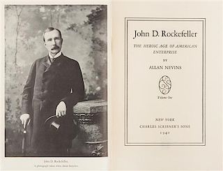 NEVINS, [Joseph] Allan (1890-1971). John D. Rockefeller, The Heroic Age of American Enterprise. New York: Charles Scribner's