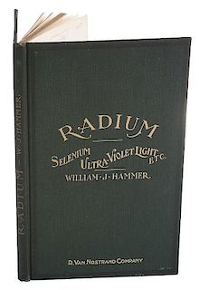 [Science - Discovery] First Book on the Subject of Radium by Thomas Edison's Chief Engineer - First Edition 1903
