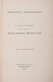[Americana - Alexander Hamilton] Bibliography of Hamiltoniana by Paul Leicester Ford - Initialed by Ford and Limited to 500 C