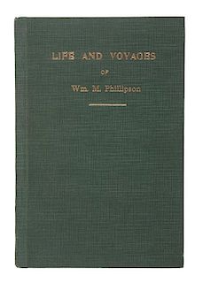 [Americana - California - Voyages] Phillipson Life and Voyages - Californiana - One of 200 Printed - Signed