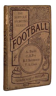 Budd, Arthur, C.B. Fry, B.F. Robinson, and T.A. Cook. Football.
