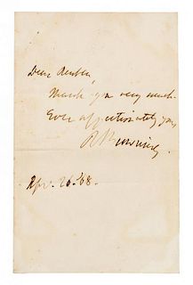 * BROWNING, Robert (1812-1889). Autograph note signed ("R Browning"), to Reuben. n.p., 26 April 1868.