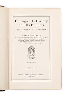 CURREY, J. Seymour. Chicago: Its History and Its Builders. A Century of Marvelous Growth. Chicago: S.J. Clarke Publishing Com
