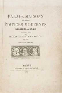 PERCIER, CHARLES AND P.F.L. FONTAINE. Palais, maisons, et autres edifices modernes dessines a Rome...nouvelle edition. Paris, 18
