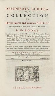 PECK, FRANCIS. Desiderata Curiosa: Or, A Collection of Divers Scarce and Curious Pieces. London, 1732. First edition.