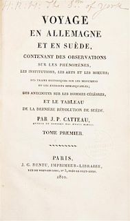 (EUROPE) CATTEAU, JEAN-PIERRE. Voyage en Allemagne et en Suede. Paris, 1810. 3 vols. First edition.