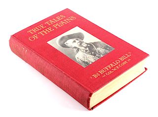 True Tales of the Plains Buffalo Bill 1st Edition