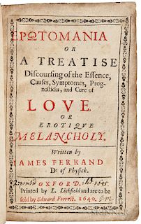 Ferrand, Jacques (b. 1575?) Erotomania or a Treatise Discoursing of the Essence, Causes, Symptomes, Prognosticks, and Cure of Love or E