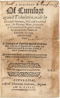 More, Sir Thomas (1478-1535) A Dialogue of Cumfort against Tribulation.