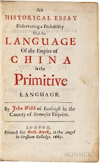 Webb, John (1611-1672) An Historical Essay Endeavoring a Probability that the Language of the Empire of China is the Primitive Language
