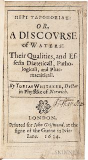 Whitaker, Tobias (d. 1666) Peri Ydroposias: or, a Discourse of Waters: their Qualities, and Effects Diaeticall, Pathologicall, and Phar