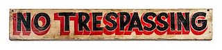 Vintage Painted Wood No Trespassing Sign Height 4 3/4 x 29 3/4 inches
