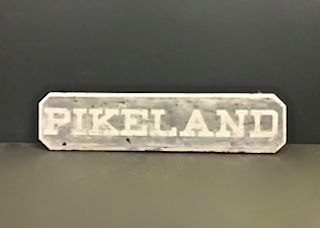 Wood Sign, "Pikeland"