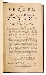 CAMPBELL, Alexander (1764-1824). The Sequel to Bulkeley and Cummins's Voyage to the South Seas. London, 1747. FIRST EDITION.