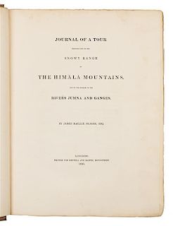 FRASER, James Baillie. Journal of a Tour through part of the Snowy Range of the Himala Mountains. London, 1820. FIRST EDITION.