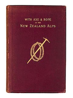 MANNERING, George Edward. With Axe and Rope in the New Zealand Alps. London, 1891.  1ST EDITION, ALSs FROM MANNERING LAID IN