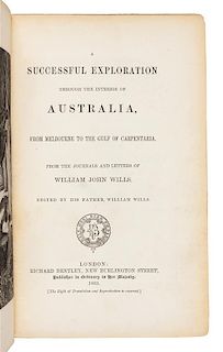 WILLS, William John (1834-1861). A Successful Exploration through the interior of Australia. London, 1863. FIRST EDITION.