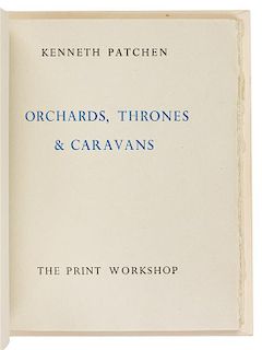 PATCHEN, Kenneth (1911-1972). Orchards, Thrones, & Caravans. [San Francisco: Greenwood Press for] The Print Workshop, 1952.