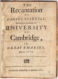 Scargill, Daniel (fl. circa 1669) The Recantation of Daniel Scargill, Publickly Made before the University of Cambridge, in Great St. M