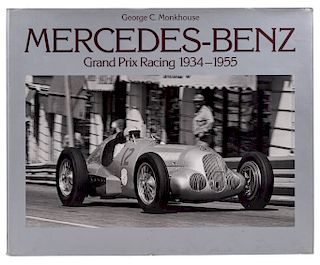 MB - Monkhouse, George C. Mercedes Benz Grand Prix Racing 1934 - 1955. London: White Mouse Editions, 1984.  4o. marqui...