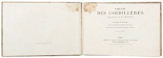 Humboldt, Alexandre de. Volcans des Cordillères de Quito et du Mexique. Paris, 1864. 12 láminas con texto explicativo.