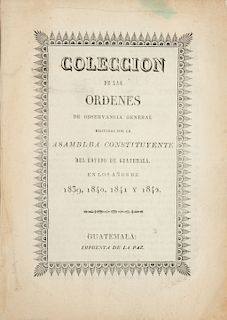 Colección de las Ordenes de Observancia General Emitidas por la Asamblea Constituyente del Estado de Guatemala. Guatemala, 1842.