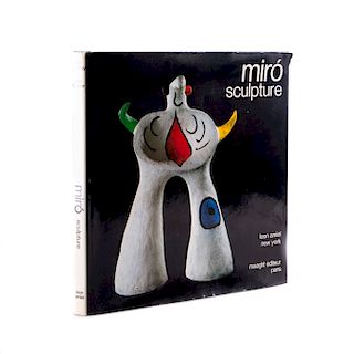 Jouffroy, Alain / Teixidor, Joan. Miró Sculpture. New York / Paris: Leon Amiel Publisher / Maeght Éditeur, 1973.