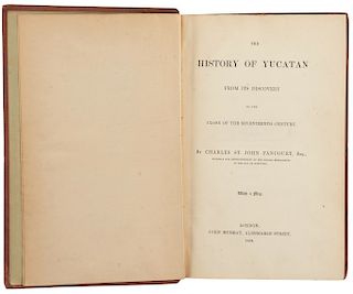 Fancourt, Charles St. John. The History of Yucatan from Its Discovery to the Close of the Seventeenth Century. London, 1854.
