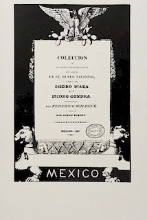 Icaza, Isidro Ignacio de - Gondra, Isidro Rafael. Colección de las Antigüedades Mexicanas... Mexico, 1927.