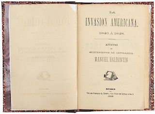 Balbontín, Manuel. La Invasión Americana, 1846 a 1848. Mexico: Tip. de Gonzalo A. Esteva, 1883. 4 folded plans.