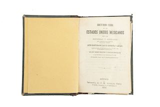Constitución Federal de los Estados Unidos Mexicanos... San Luis Potosi, 1879. Reforma artículo 78 y 109 sobre la  No Reelección. With 2 folded broads