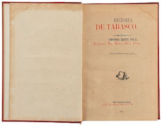Gil y Sáenz, Manuel. Historia de Tabasco. San Juan Bautista: José María Ábalos Editor, 1892. Second edition.