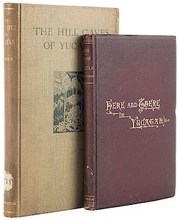 Plongeon, Alice / Mercer, Henry. Here and There in Yucatan / The Hill Caves of Yucatan. New York / Philadelphia, 1886 / 1896. Pieces: 2