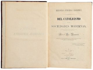Raymond, Sr. - Augusto Nicolás. Del Catolicismo en las Sociedades Modernas / Estudios Filosóficos Sobre el Cristianismo... Pieces: 2.