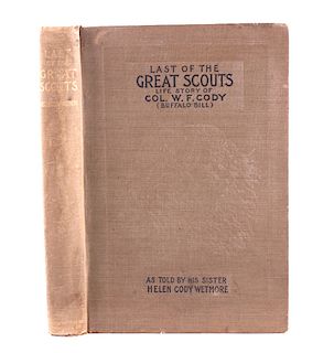 Last of the Great Scouts Buffalo Bill 1st Ed. 1899