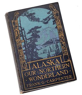 Alaska Our Northern Wonderland by Frank Carpenter
