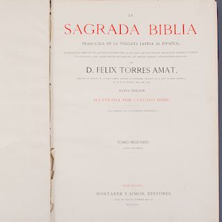"La Sagrada Biblia". Traducida de la vulgata latina al español por Torres Amat, D. Felix. Ilustrado por Gustave Doré. España, 1884.