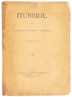 Navarro y Rodrigo, Carlos. Iturbide. Madrid: Carlos Bailly-Bailliere, 1869. Primera edición.