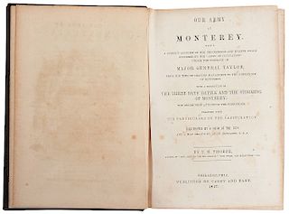Thorpe, Thomas Bangs. Our Army at Monterey. Being a Correct Account of the Proceedings... Philadelphia, 1848. 3 láminas y un mapa