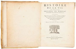 Licques, David. Histoire de la Vie de Messire Philippes de Mornay, Sieigneur du Plessis Marly, &c. Leyde, 1647.