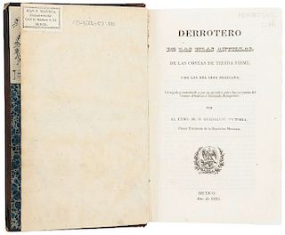 Derrotero de las Islas Antillas, de las Costas de Tierra Firme, y de las del Seno Mexicano. México: Dirección de Hidrología, 1825.