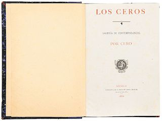 Cero (Vicente Riva Palacio). Los Ceros - Galería de Contemporáneos. México, 1882. 20 retratos, litografías de Iriarte.