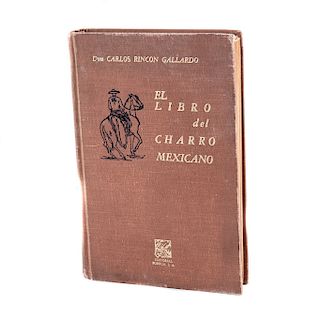 Rincón Gallardo, Carlos. El libro del Charro Mexicano. México: Editorial Porrúa 1960. Encuadernado en pasta dura. Con ilustraciones.